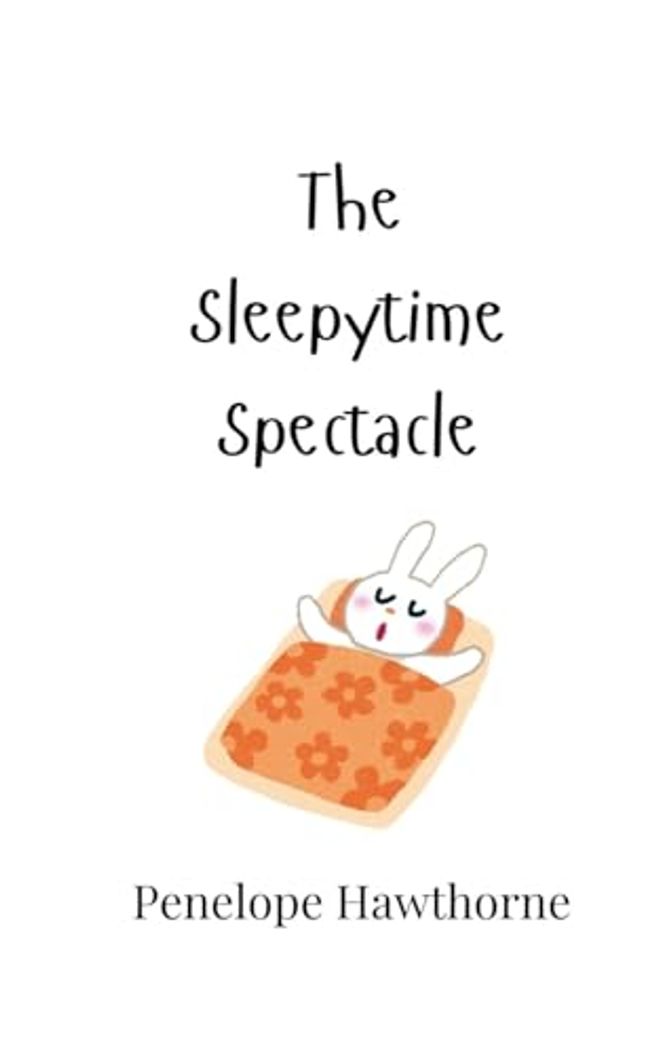 Sleepytime Spectacle